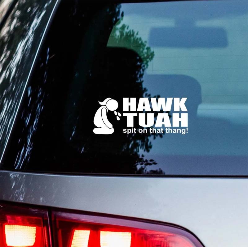 Hawk Tuah Aufkleber | Spuck auf das Thang-Auto